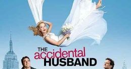 The Accidental Husband (2008) When talk-radio host Emma Lloyd advises one of her listeners to break up with her boyfriend,