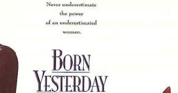 Born Yesterday (1993) A businessman comes to Washington with his ex Vegas showgirl girlfriend, and after some embarrassments,
