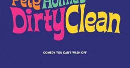 Pete Holmes: Dirty Clean (2018)