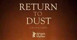 Return to Dust (2022) The humble, unassuming Ma and timid Cao have been cast off by their families and forced into an