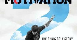 Motivation 2: The Chris Cole Story (2015)