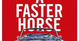 A Faster Horse (2015)