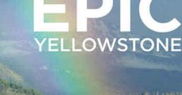 Epic Yellowstone (2019)
