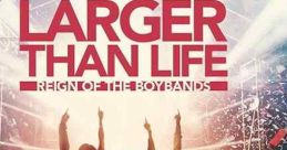 Larger than Life: Reign of the Boybands (2024) Tracing boy bands' evolution from The Beatles to K-pop, delving into the