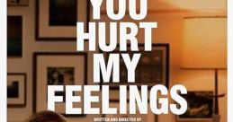 You Hurt My Feelings (2023)