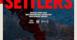 The Settlers (2023) In Chile in 1901, three horseman are paid to protect a vast estate. Accompanying a British soldier and an