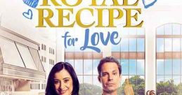 A Royal Recipe for Love (2023)