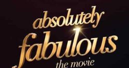 Absolutely Fabulous: The Movie (2016)