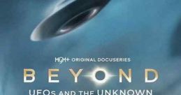 Beyond: UFOS and the Unknown (2024)