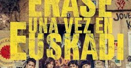 Once Upon a Time in Euskadi (2021) A group of 12-year-old friends will have to learn to deal with loss and adversity,