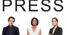 Press (2018) Press is set in the world of newspapers - its past riven by hacking scandals, its present at the mercy of the
