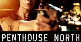 Penthouse North (2013)