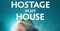 Held Hostage in My House (2024) A single mother becomes trapped inside her own vacation rental and must piece together