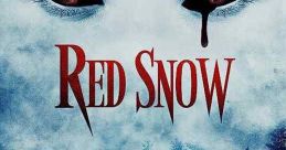 Red Snow (2021) A struggling vampire romance novelist must defend herself against real-life vampires during Christmas in Lake