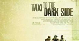 Taxi to the Dark Side (2007)