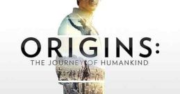Origins: The Journey of Humankind (2017) Our primal curiosity has sparked new inventions and revealed the mysteries of the
