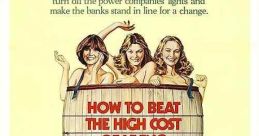 How to Beat the High Cost of Living (1980) A caper comedy about three suburban housewives who, in order to beat inflation and