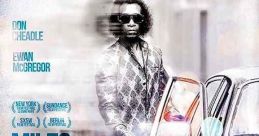 Miles Ahead (2015) An exploration of the life and of Miles Davis. Cast: Miles Davis: Don Cheadle Dave Braden: Ewan