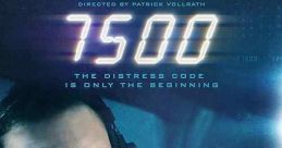 7500 (2019) When terrorists try to seize control of a Berlin-Paris flight, a soft-spoken American co-pilot struggles to
