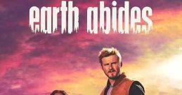 Earth Abides (2024) After months of isolation, Isherwood "Ish" Williams, learns that most of the world has fallen to a