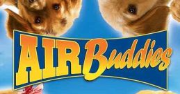 Air Buddies (2006) When dad BUDDY and mom MOLLY are dognapped, their five adorable pups, the AIR BUDDIES, must save the