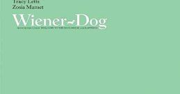 Wiener Dog (2016) A dachshund passes from oddball owner to oddball owner, whose radically dysfunctional lives are all