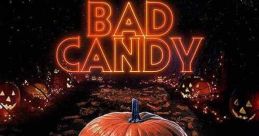 Bad Candy (2021)
