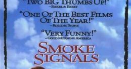 Smoke Signals (1998) Arnold rescued Thomas from a fire when he was a child. Thomas thinks of Arnold as a hero, while Arnold's