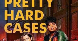 Pretty Hard Cases (2021) "Pretty Hard Cases" follows Guns and Gangs detective Sam and Druguad detective Kelly. By day, they