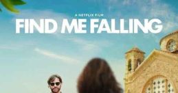 Find Me Falling (2024) After a failed comeback album, rock star John Allman escapes to a dreamy Mediterranean island, only to
