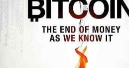 Bitcoin: The End of Money as We Know It (2015)