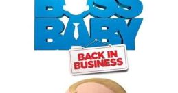 The Boss Baby: Back in Business (2018)