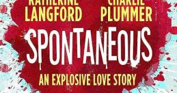 Spontaneous (2020) Get ready for the outrageous coming-of-age love story about growing up...and blowing up. When students