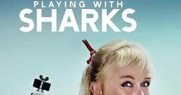Playing with Sharks (2021)