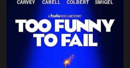 Too Funny to Fail: The Life & Death of The Dana Carvey Show (2017)
