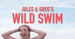 Jules and Greg's Wild Swim (2024)