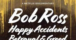 Bob Ross: Happy Accidents, Betrayal & Greed (2021)