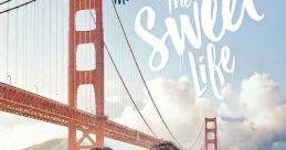 The Sweet Life (2016)