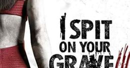 I Spit on Your Grave III: Vengeance is Mine (2015) Jennifer is still haunted by the memory of being gang raped and almost