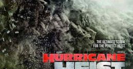 The Hurricane Heist (2018)