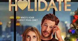 Holidate (2020) Fed up with being single on holidays, two strangers agree to be each other's platonic plus-ones all year