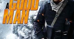 A Good Man (2014) After an illustrious special ops career ends in disaster, Alexander goes off the grid and attempts to