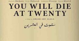 You Will Die at 20 (2019) Shortly after Muzamil was born, the village's holy man predicts that he will die at age 20.