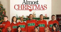 Almost Christmas (2016) A dysfunctional family gathers together for their first Christmas since their mom died. Cast: Walter: