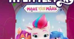 My Little Pony: Make Your Mark (2022)