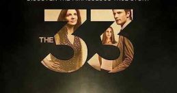 The 33 (2015) Based on the real-life event, when a gold and copper mine collapses, it traps 33 miners underground for 69