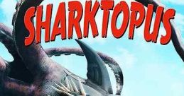 Sharktopus (2010) A half-shark, half-octopus creature created for the military, creates a whole lot of terror in Mexico while