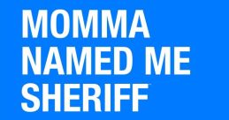 Momma Named Me Sheriff (2019)