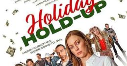 Holiday Hold-Up (2024) A team of disappointed restaurant employees plans and takes revenge on their violent boss. Cast: