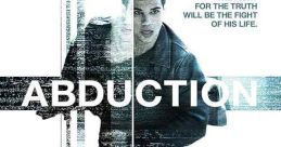 Abduction (2011) A young man sets out to uncover the truth about his life after finding his baby photo on a missing persons
